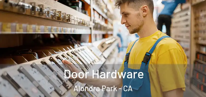  Door Hardware Alondra Park - CA