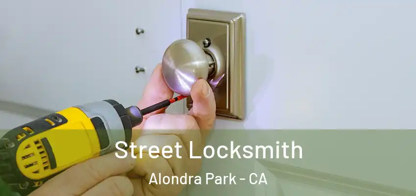  Street Locksmith Alondra Park - CA